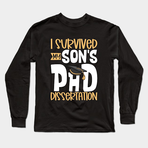 I survived my son's PhD dissertation Long Sleeve T-Shirt by Modern Medieval Design